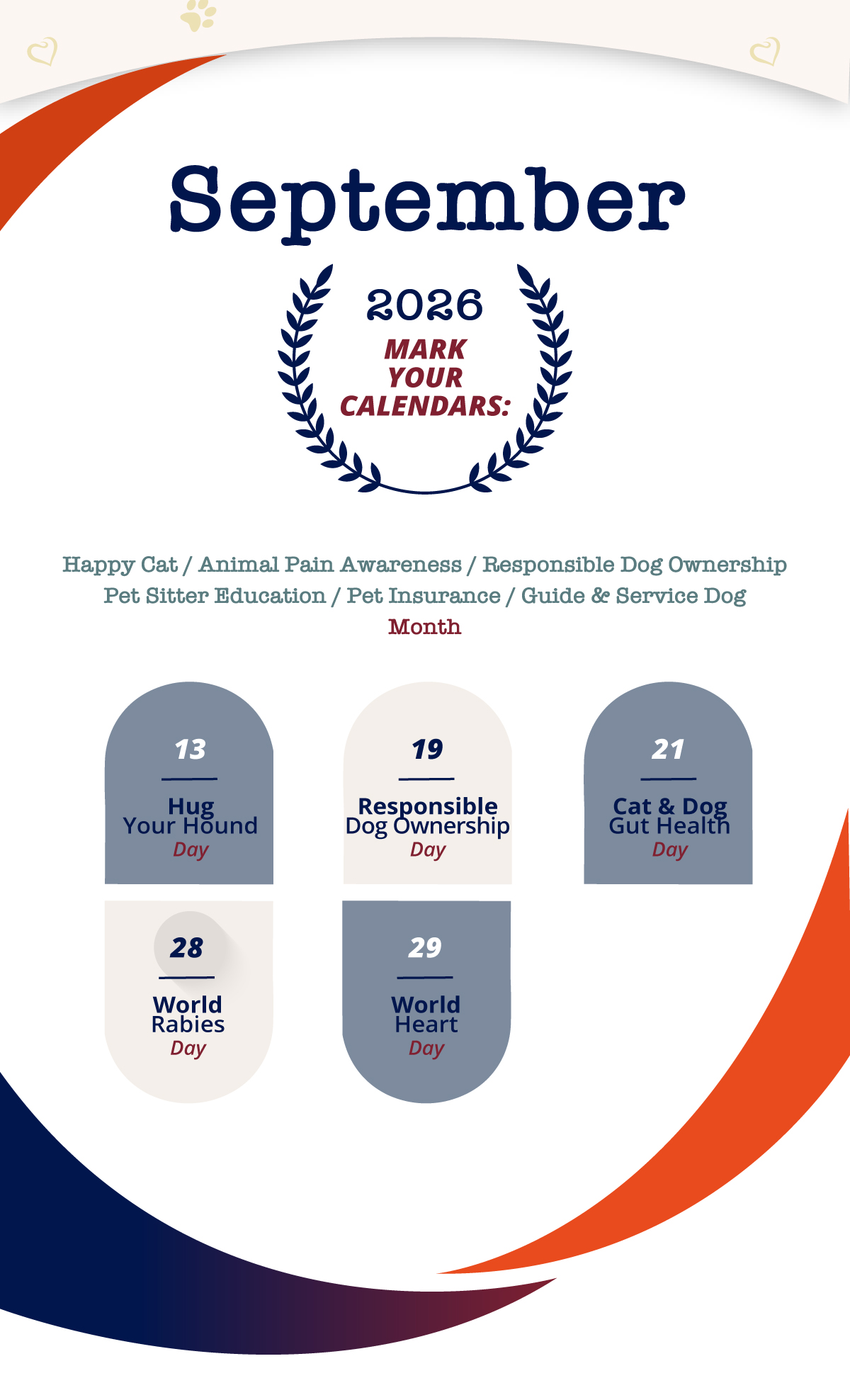Happy Cat / Animal Pain Awareness / Responsible Dog Ownership / Pet Sitter Education / Pet Insurance / Guide & Service Dog